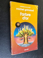 PRESENCE DU FUTUR N° 370  L’arbre D’or  Michel GRIMAUD 1983 - Denoël