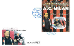 -- BERLUSCONI --  MILAN AC - 2011 Mozambique - IMPERF Souvenir Sheet FDC - Clubs Mythiques