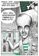 CP Politique Satirique * Illustrateur JEGU Jegu Tirage 25/300 * JUPPE Juppé 1994 - Satirisch