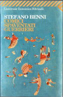 # Stefano Benni - Comici Spaventati Guerrieri - Universale Feltrinelli N. 1078 - Berühmte Autoren