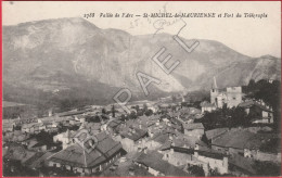 Saint-Michel-de-Maurienne (73) - Vallée De L'Arc Et Fort Du Télégraphe (Date De 1918) - Saint Michel De Maurienne