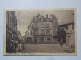 ECOUCHE   Place Du Marché - Ecouche