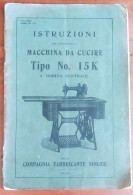 Singer - Macchina Da Cucire Tipo No. 15K - Istruzioni (1909) - Altri & Non Classificati