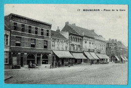 * Mouscron - Moeskroen (Hainaut - La Wallonie) * (WB, Nr 17) Place De La Gare, Café De La Gare, Animée, Old, Rare - Mouscron - Moeskroen