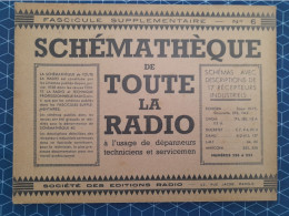 Schémathéque N° 6 De Toute La Radio Dépannage Technique Schéma - Audio-Visual