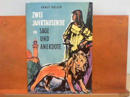 Zwei Jahrtausende In Sage Und Anekdote - Racconti E Leggende