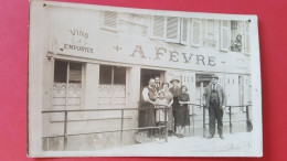 Carte Photo Débit De Vins , Bière Et Liqueur , A FEVRE - Winkels