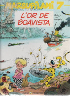 MARSUPILAMI  " L'or De Boavista"   Tome 7   De FRANQUIN / YANN / BATEM   MARSU PRODUCTIONS - Marsupilami