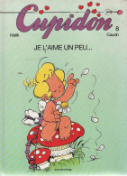 CUPIDON Je L'aime Un Peu   Tome 8  De MALIK / CAUVIN    DUPUIS - Cupidon