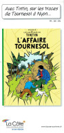 L'Affaire Tournesol : Avec Tintin, Sur Les Traces De Tournesol à Nyon (Suisse) - Archivio Stampa