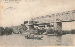 Les Ponts De Cé * Catastrophe 4 Aout 1907 * Une Heure Après L'accident * Ferroviaire Chemin De Fer - Les Ponts De Ce