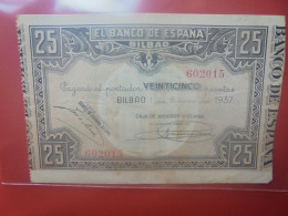 BILBAO 25 PESETAS 1937 Circuler (B.29) - [ 9] Colecciones