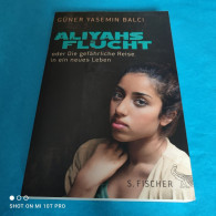 Güner Yasemin Balci - Aliyahs Flucht - Biographien & Memoiren