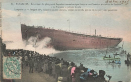 St Nazaire * 1905 * Lancement Du Plus Grand Paquebot Transatlantique LA PROVENCE * Bateau Provence - Saint Nazaire