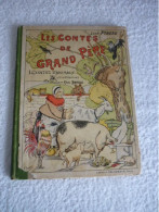Les Contes De Grand Père - Léon Pineau 1929 - 4ème Edition - Contes
