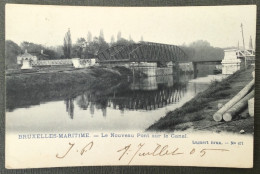 BRUXELLES Maritime. Le Nouveau Pont Sur Le Canal. CPA Postée En 1909 - Navigazione