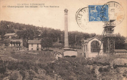 Champagnac Les Mines * Le Puits Madeleine * Usine Cheminée Carrières Fosse - Sonstige & Ohne Zuordnung