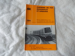 FACS Chemins De Fer Regionaux Et Urbains N° 160 Année 1980 Revue Sur Le Train Beaujolais Lille - Ferrocarril & Tranvías