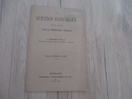 Vin Viticulture Archive Planchon Plaquette 16p La Question économique... Leenhardt Cazalis Montpellier 1870 - Sciences