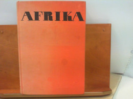 Afrika - Traum Und Wirklichkeit - Auswahl In Einem Band - Africa