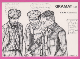 D46 - GRAMAT C.P.M. PUBLICITAIRES - DIALOGUE GRAMATOIS - Carte Tirée à 200 Exemplaires - CARTE N° 017 (voir Scan) - Gramat