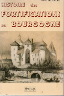 Guy Le Hallé. Histoire Des Fortifications En Bourgogne. - Bourgogne