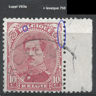 Nr 138 ---  LUPPI V63a  = Même Variété V63 Mais Uniquement Le 1er E De BELGIQUE Brisé Dans Le Bas ++ Leveque 750 - 1901-1930