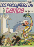 LES PETITS HOMMES   "Les Prisonniers Du Temps   "   Tome 13    De SERON  DUPUIS - Petits Hommes, Les