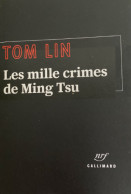 Tom Lin : Les Mille Crimes De Ming Tsu (Gallimard-La Noire / 2023 - 402 Pages) - Romanzi Neri
