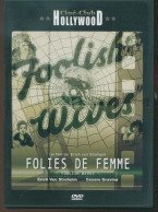 DVD Ciné-Club Hollywood : Folies De Femmes D'Erich Von Stroheim - Collections, Lots & Séries