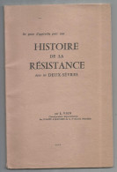 GUERRE 139-45, HISTOIRE DE LA RESISTANCE Dans Les DEUX SEVRES, Par L. Vien, 1973, 60 Pages, Frais Fr 4.45 E - Guerra 1939-45