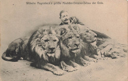 Circus Cirque * CPA * Wilhelm Hagenbeck's Grösste Raubtier Dressur Schau Der Erde * Lions Lion Ménagerie Dompteur - Cirque