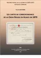 Les Cartes De Correspondance De La Croix-Rouge En Alsace En 1870 - SPAL 2020 - Elsass - Rotes Kreuz 1870 - Cruz Roja