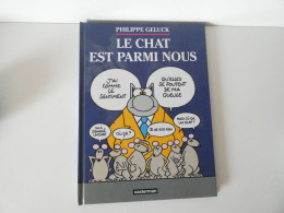 BD LE CHAT EST PARMIS NOUS De PHILIPPE GELUCK Comme Neuf Edition CASTERMAN - Paquete De Libros