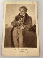 CPA - ECRIVAINS - FRANCE - CHATEAUBRIAND ( 1768 - 1848 ) - Ecrivains