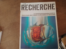 119 //  LA RECHERCHE / LA NAISSANCE DE LA PHYSIQUE MODERNE / GUERRE ET PAIX DANS L'ESPACE / LA FECONDATION .... / 1982 - Science