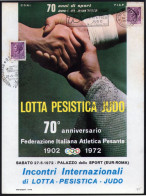 ITALIA ROMA 1972 - CONI / FIAP - MANIFESTAZIONE LOTTA PESISTICA JUDO - TARGHETTA + ANNULLO MANUALE - PICCOLO POSTER - M - Judo