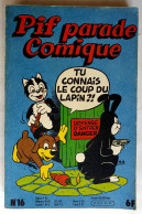 PETIT FORMAT PIF PARADE COMIQUE 1ère Série Album N° 16 1980 - Pif - Autres