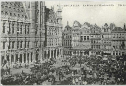 BRUXELLES « La Place De L’Hôtel-de-Ville » - Ed. ND Phot. (1911) - Marchés
