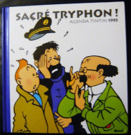 Agenda 1995 Casterman Tintin : Sacré Tryphon TBE - Tintin