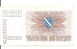 BOSNIE-HERZEGOVINE 10000 DINARA 1993 VF P 17 - Bosnie-Herzegovine