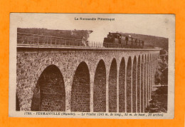 FERMANVILLE - Le Viaduc - Train - - Other & Unclassified