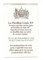 Bruxelles Uccle Ukkel Les Brasseries De L' Abbaye Le Pavillon Louis XV Etiquette Visitekaartje Htje - Cartes De Visite