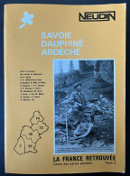 CATALOGUE NEUDIN SAVOIE DAUPHINE ARDECHE TOME 4 / AVRIL 1983 / 192 PAGES - Boeken & Catalogi