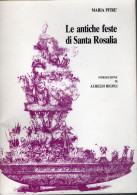 B6327- Palermo, Le Antiche Feste Di Santa Rosalia, 1984, Di Maria Pitrè - Old Books