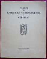 CORPUS DES ENSEMBLES ARCHEOLOGIQUES DE MORBIHAN. 1965 Dédicacé  Par L'auteur Y.ROLLANDO - Archeology