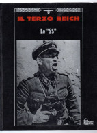 BIG - IL TERZO REICH Hobby & WORK 1991 Rilegato : Le "SS" 192 Pg. - Oorlog 1939-45