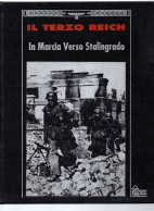 BIG - IL TERZO REICH Hobby & WORK 1991 Rilegato : "in Marcia Verso Stalingrado" 192 Pg. - Weltkrieg 1939-45