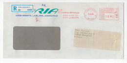 1989. YUGOSLAVIA,SLOVENIA,LJUBLJANA,ADRIA,HEADED RECORDED COVER - Brieven En Documenten