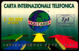 SCHEDA TELEFONICA INTERNAZIONALE USATA GO CARD TPL 40.000 L. 80 UNITS 16 A - Publiques Publicitaires